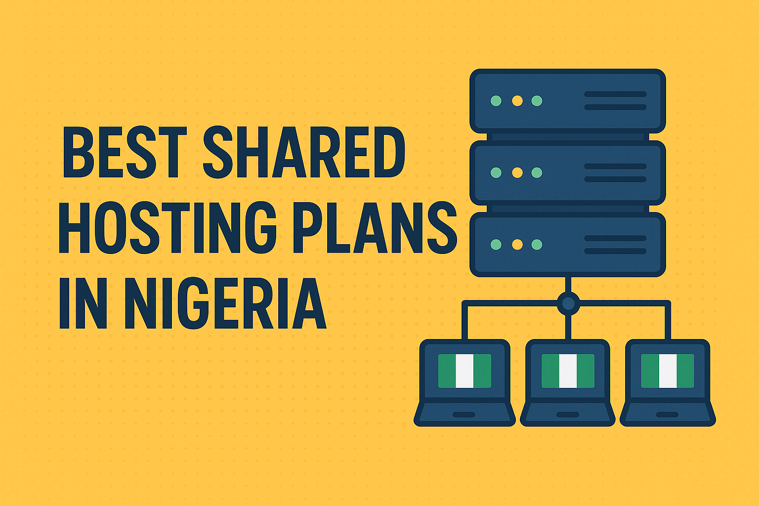 Best Shared Hosting Plans in Nigeria